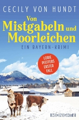 Von Mistgabeln und Moorleichen - Cecily von Hundt
