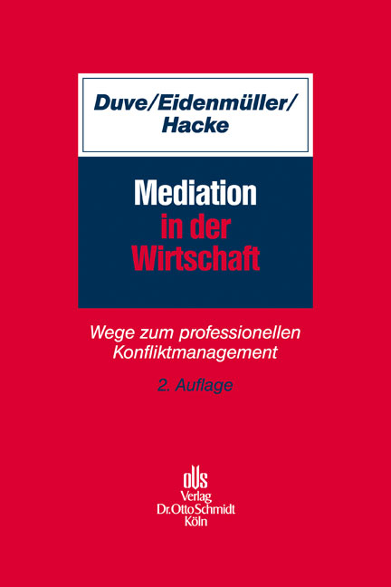 Mediation in der Wirtschaft - Christian Duve, Horst Eidenm&uuml;ller, Andreas Hacke