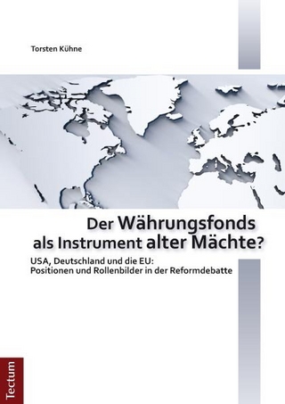 Der Währungsfonds als Instrument alter Mächte?