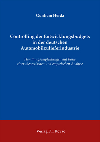 Controlling der Entwicklungsbudgets in der deutschen Automobilzulieferindustrie