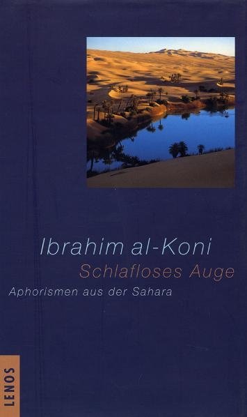 Schlafloses Auge - Ibrahim Al-Koni