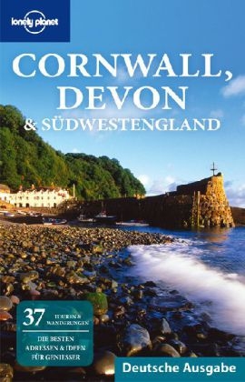 Lonely Planet Reisef&uuml;hrer Cornwall, Devon & S&uuml;dwestengland