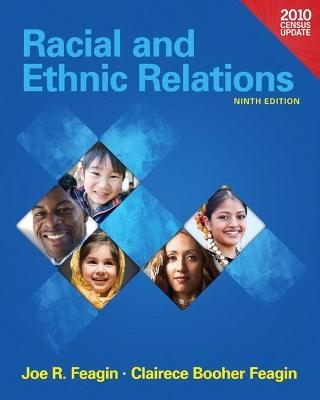 Racial and Ethnic Relations, Census Update - Joe Feagin, Clairece Booher Feagin