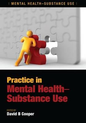 Practice in Mental Health-Substance Use - David B. Cooper