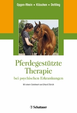 Pferdegest&uuml;tzte Therapie bei psychischen Erkrankungen - Carolin Opgen-Rhein, Marion Kl&auml;schen, Michael Dettling