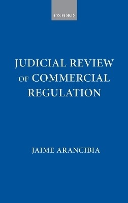Judicial Review of Commercial Regulation