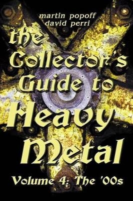 Collector's Guide to Heavy Metal - Martin Popoff, David Perri