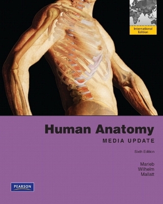 Human Anatomy, Media Update Plus Mastering A&P with eText -- Access Card Package - Elaine N. Marieb, Patricia Brady Wilhelm, Jon B. Mallatt