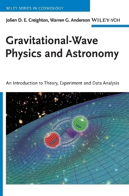 Gravitational-Wave Physics and Astronomy
