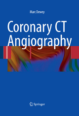 Coronary CT Angiography -  Marc Dewey