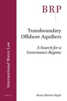 Transboundary Offshore Aquifers - Renee Martin-Nagle