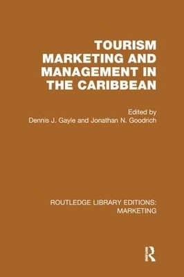 Tourism Marketing and Management in the Caribbean (RLE Marketing) - 