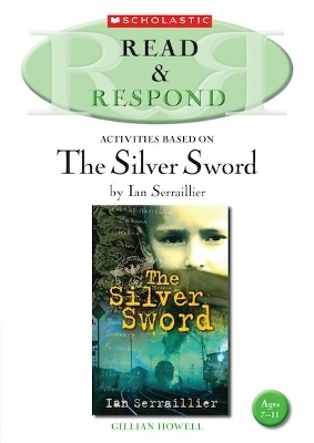 The Silver Sword - Gillian Howell