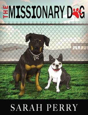 The Missionary Dog - Sarah Perry