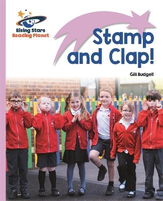 Reading Planet - Stamp and Clap! - Lilac: Lift-off - Gill Budgell