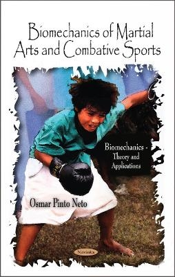 Biomechanics of Martial Arts & Combative Sports - Osmar Pinto Neto