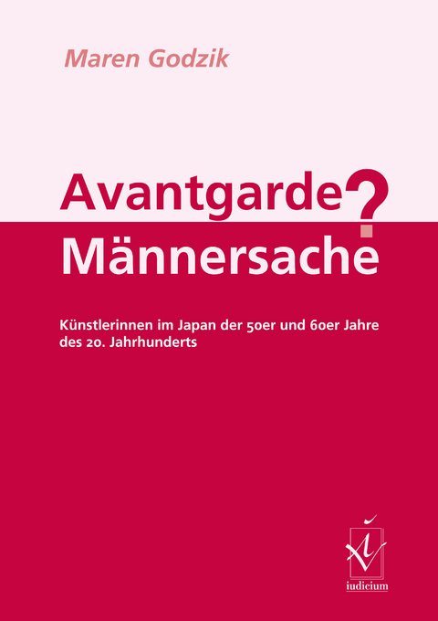 Avantgarde M&auml;nnersache? - Maren Godzik