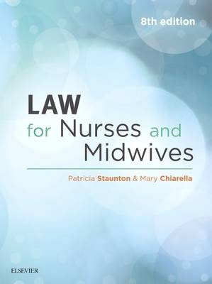 Law for Nurses and Midwives - Patrici Staunton, Mary Chiarella