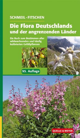 Schmeil/Fitschen: Die Flora Deutschlands und der angrenzenden Länder