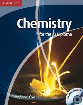 Chemistry for the IB Diploma Coursebook with CD-ROM - Steve Owen