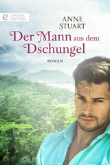 Der Mann aus dem Dschungel - Anne Stuart