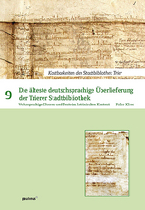 Die &auml;lteste deutsprachige &Uuml;berlieferung der Trierer Stadtbibliothek - Falko Klaes