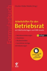 Arbeitshilfen f&uuml;r den Betriebsrat - Wolfgang D&auml;ubler, Thomas Klebe, Peter Wedde