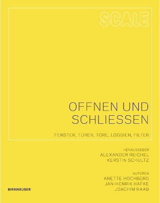 &Ouml;ffnen und Schlie&szlig;en - Anette Hochberg, Jan-Henrik Hafke, Joachim Raab