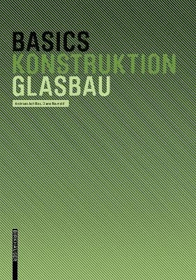 Basics Glasbau - Andreas Achilles, Diane Achilles