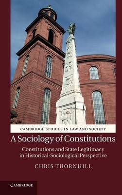 A Sociology of Constitutions - Chris Thornhill