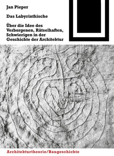 Das Labyrinthische - Jan Pieper