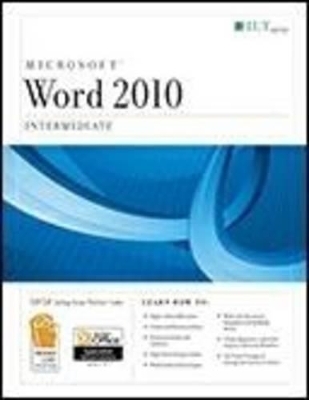 Word 2010: Intermediate and CertBlaster Student Manual