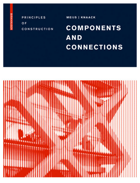 Components and Connections - Maarten Meijs, Ulrich Knaack