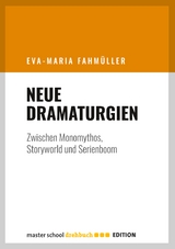 Neue Dramaturgien - Eva-Maria Fahm&uuml;ller