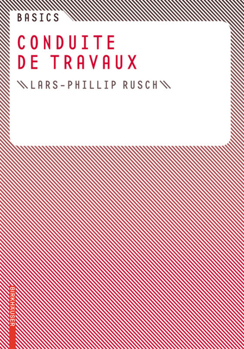 Basics Conduite de travaux - Lars-Phillip Rusch