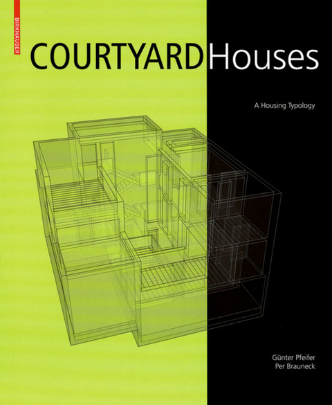 Courtyard Houses - G&uuml;nter Pfeifer, Per Brauneck