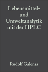 Lebensmittel- und Umweltanalytik mit der HPLC - Rudolf Galensa, M&uuml;fit Bahadir, U. Engelhardt, H. B&ouml;hm