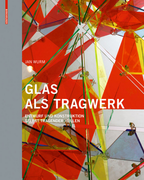 Glas als Tragwerk - Jan Wurm