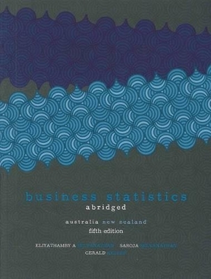 Bundle Business Statistics - Abridged: Australia New Zealand Edition + Aplia - Antony Selvanathan, Saroja Selvanathan, Gerald Keller