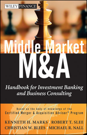 Middle Market M & A - Kenneth H. Marks, Robert T. Slee, Christian W. Blees, Michael R. Nall
