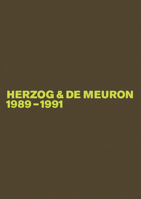 Herzog & de Meuron 1989-1991 - Gerhard Mack