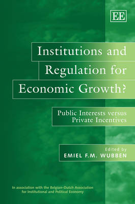 Institutions and Regulation for Economic Growth? - 