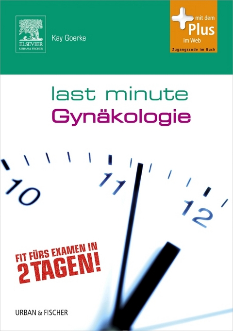 Last Minute Gyn&auml;kologie - Kay Goerke