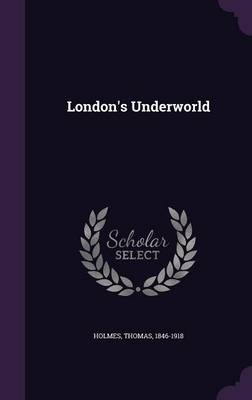 London's Underworld