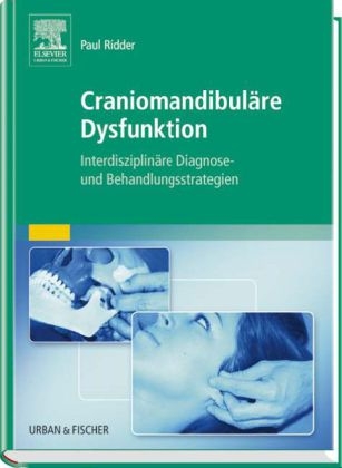 Craniomandibul&auml;re Dysfunktion - Paul Ridder