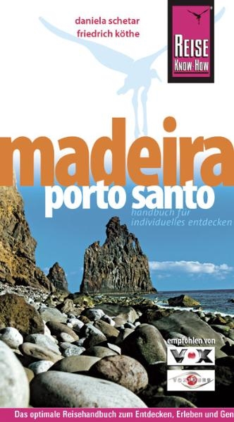 Madeira, Porto Santo - Daniela Schetar, Friedrich K&ouml;the