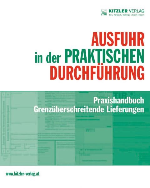 Ausfuhr in der praktischen Durchf&uuml;hrung - Gerhard St&ouml;ger, G&uuml;nther Suchy, Michael Machnik, Gerhard Draxler