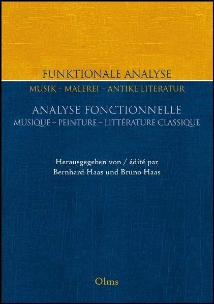 Funktionale Analyse : Musik - Malerei - antike Literatur Analyse Fonctionnelle : Musique - Peinture - Litt&eacute;rature classique - 