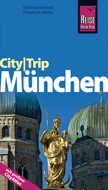 CityTrip M&uuml;nchen - Daniela Schetar