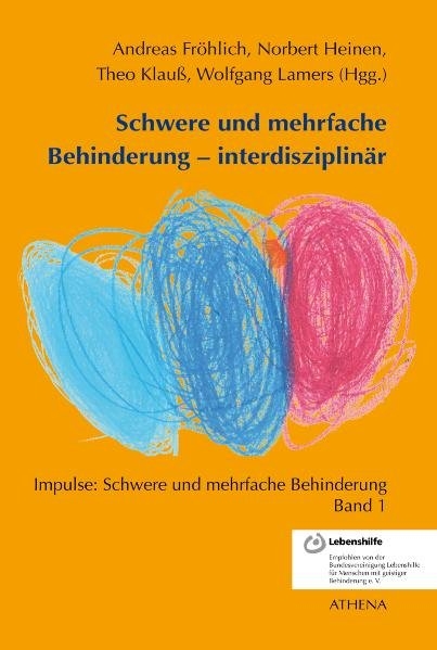 Schwere und mehrfache Behinderung - interdisziplin&auml;r - 